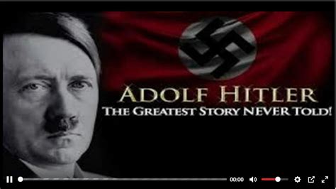 Adolf Hitler The Greatest Story Never Told ( 2013) .